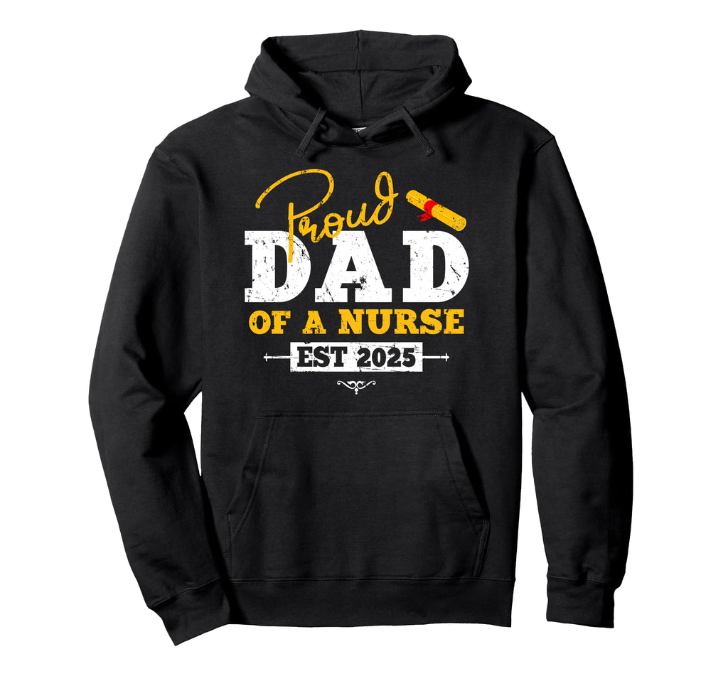 Proud Dad Nurse Graduate Est 2025 Hoodie - Minimalist Print for Adults - T-Shirt, Sweatshirt, Hoodie