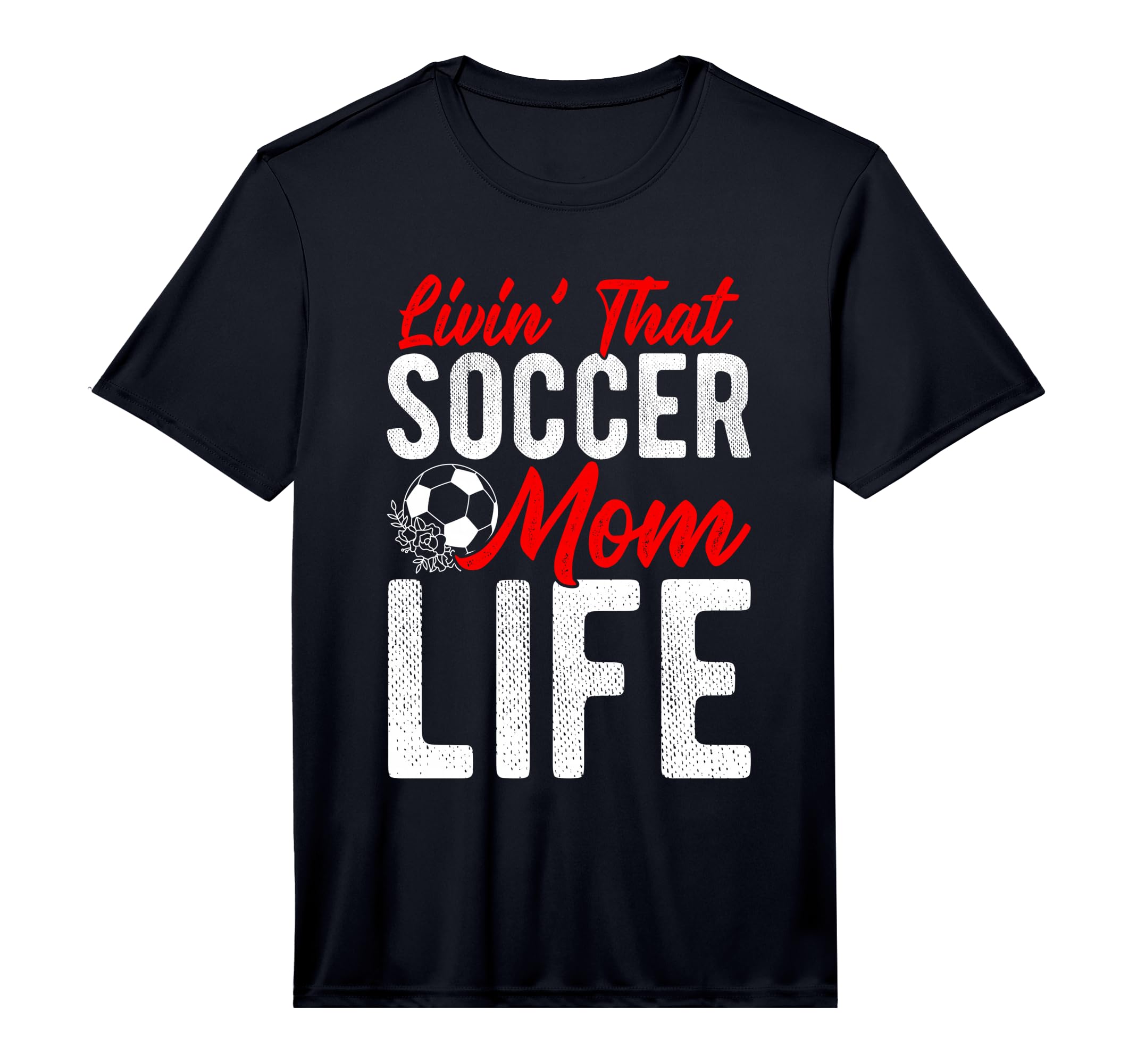 Mens Livin That Soccer Mom Life Soccer T-Shirt - Streetwear Style Unisex - T-Shirt, Sweatshirt, Hoodie