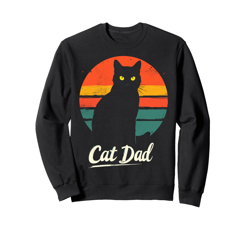 Cat Dad Cats Black Cat Lover Sweatshirt - Casual Everyday Wear Men Women - T-Shirt, Sweatshirt, Hoodie