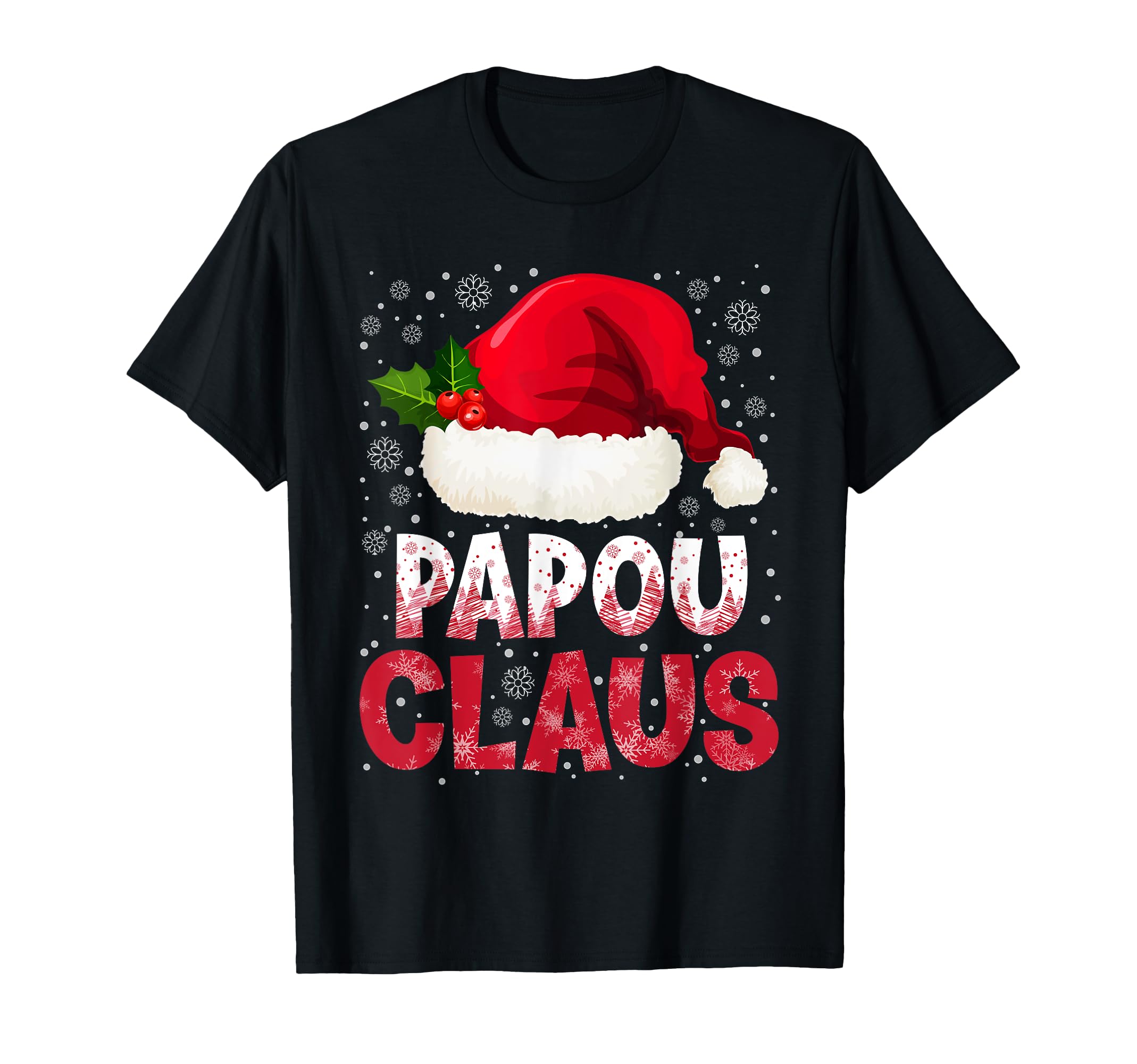 Papou Claus Santa Hat Pajama Family T-Shirt - Aesthetic Graphic Men Women - T-Shirt, Sweatshirt, Hoodie