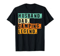 Husband Dad Camping Legend Camping T-Shirt - Casual Everyday Wear Unisex - T-Shirt, Sweatshirt, Hoodie
