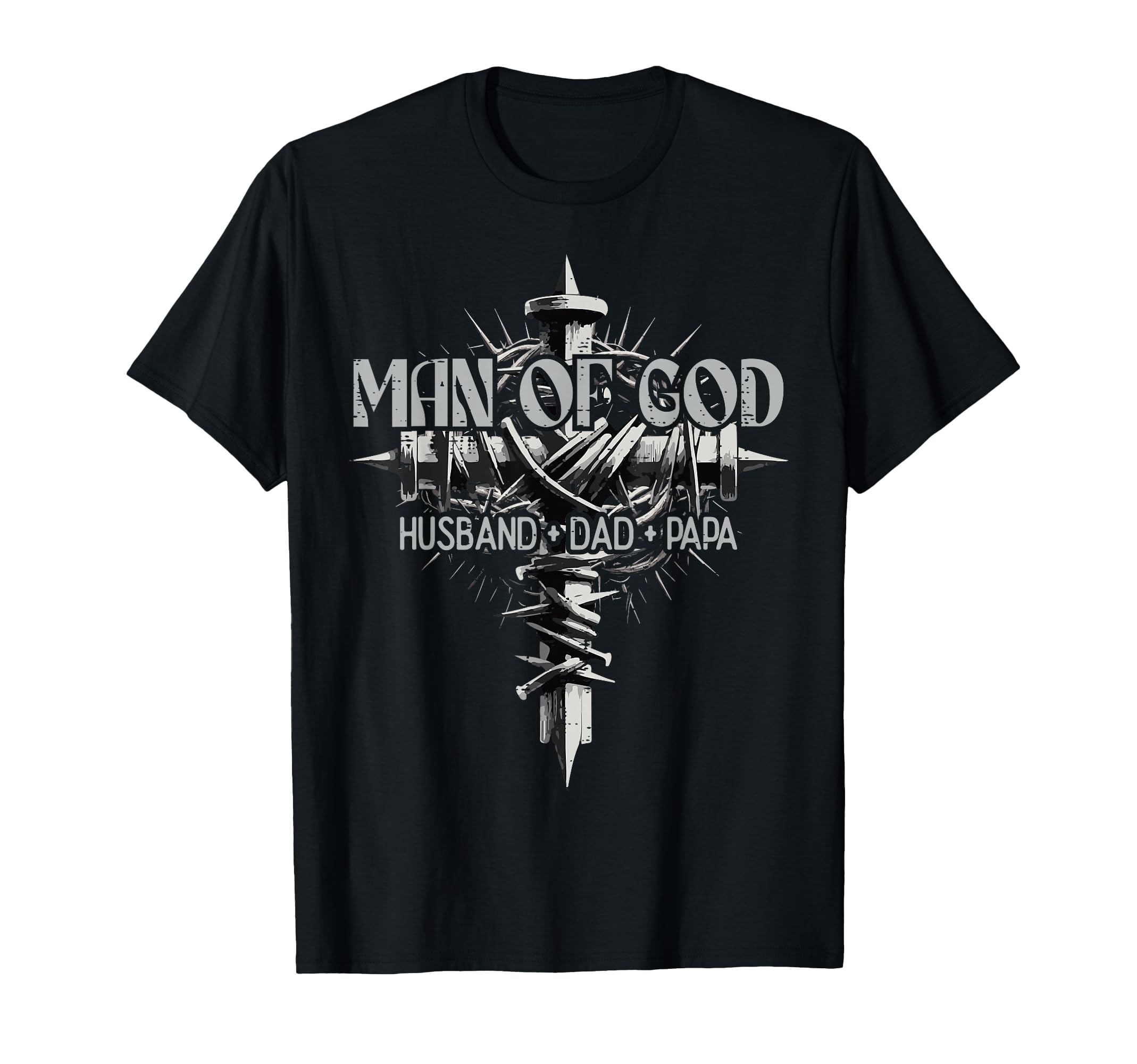 God Husband Dad Papa Cross Fathers Day T-Shirt - Trendy Graphic Unisex - T-Shirt, Sweatshirt, Hoodie
