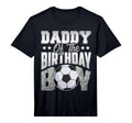 Daddy Soccer Birthday Family T-Shirt - Casual Everyday Wear for Adults - T-Shirt, Sweatshirt, Hoodie