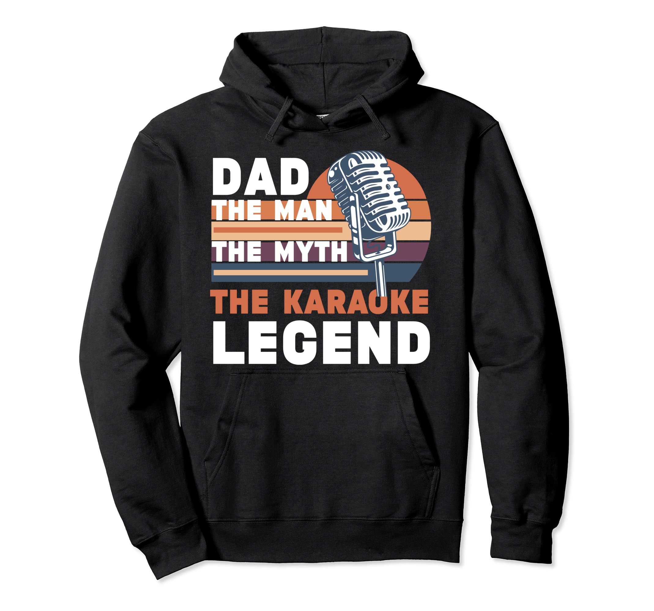 Funny Karaoke Dad Myth Karaoke Legend Hoodie - Unique Graphic Men Women - T-Shirt, Sweatshirt, Hoodie