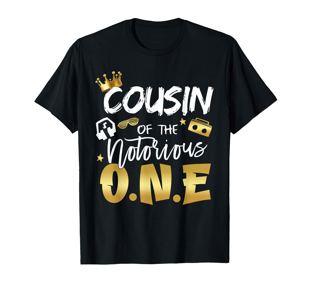 Cousin Notorious One Old School 1St T-Shirt - Streetwear Style for Adults - T-Shirt, Sweatshirt, Hoodie