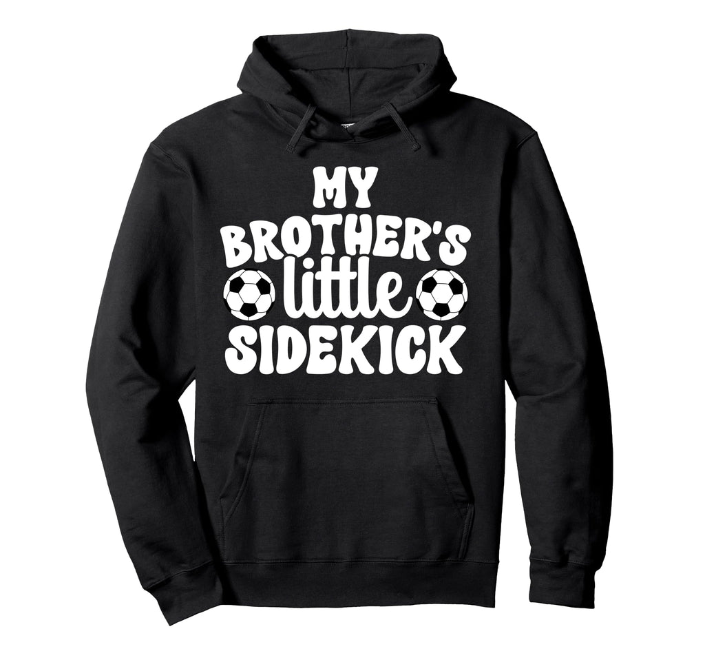 Brothers Little Sidekick Soccer Hoodie - Aesthetic Graphic Men Women - T-Shirt, Sweatshirt, Hoodie