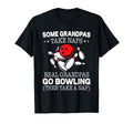 Some Grandpas Take Naps Real Grandpas Go T-Shirt - Custom Art Print Unisex - T-Shirt, Sweatshirt, Hoodie