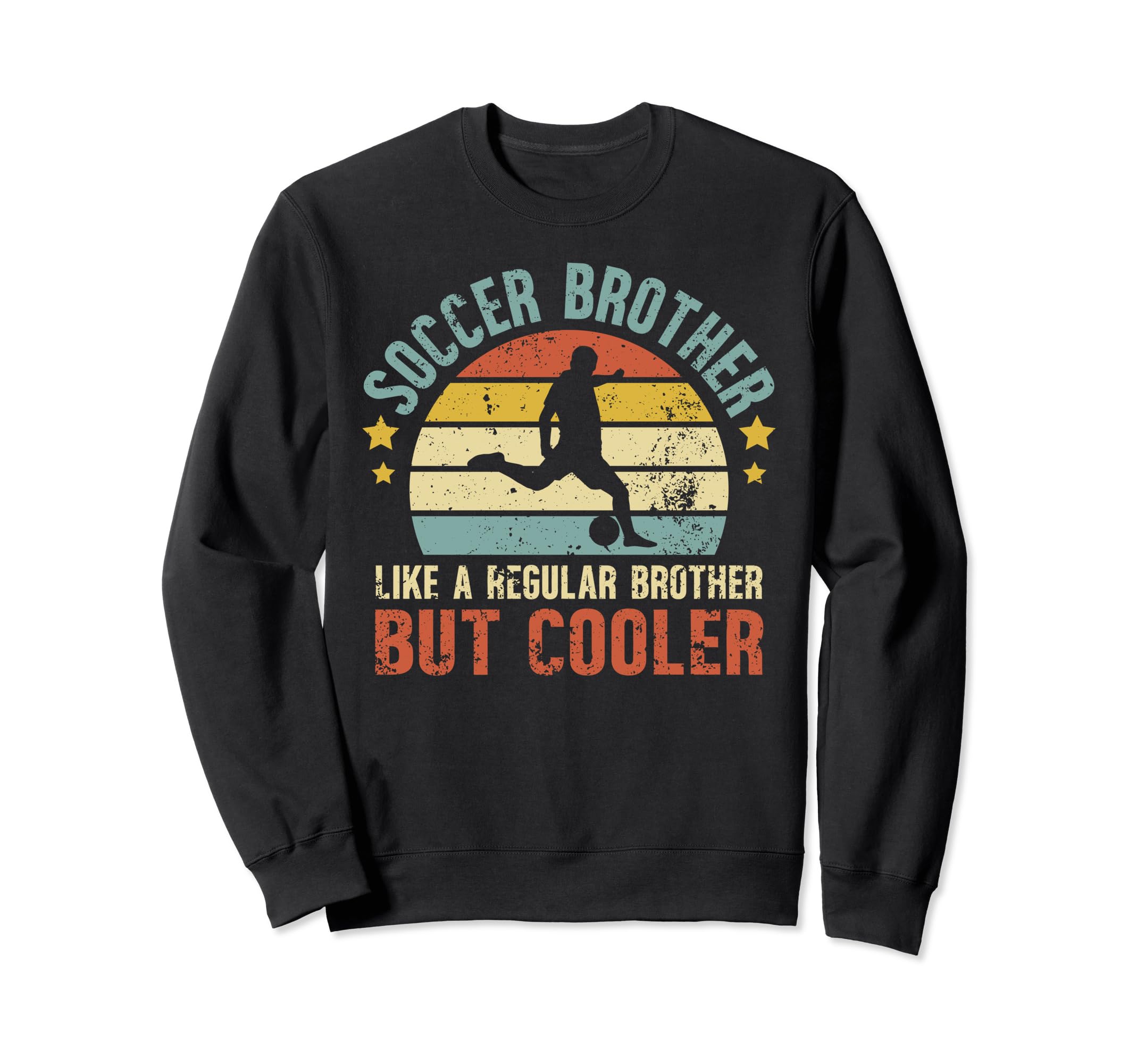 Soccer Brother Soccer Player Soccer Sweatshirt - Unique Graphic for Adults - T-Shirt, Sweatshirt, Hoodie