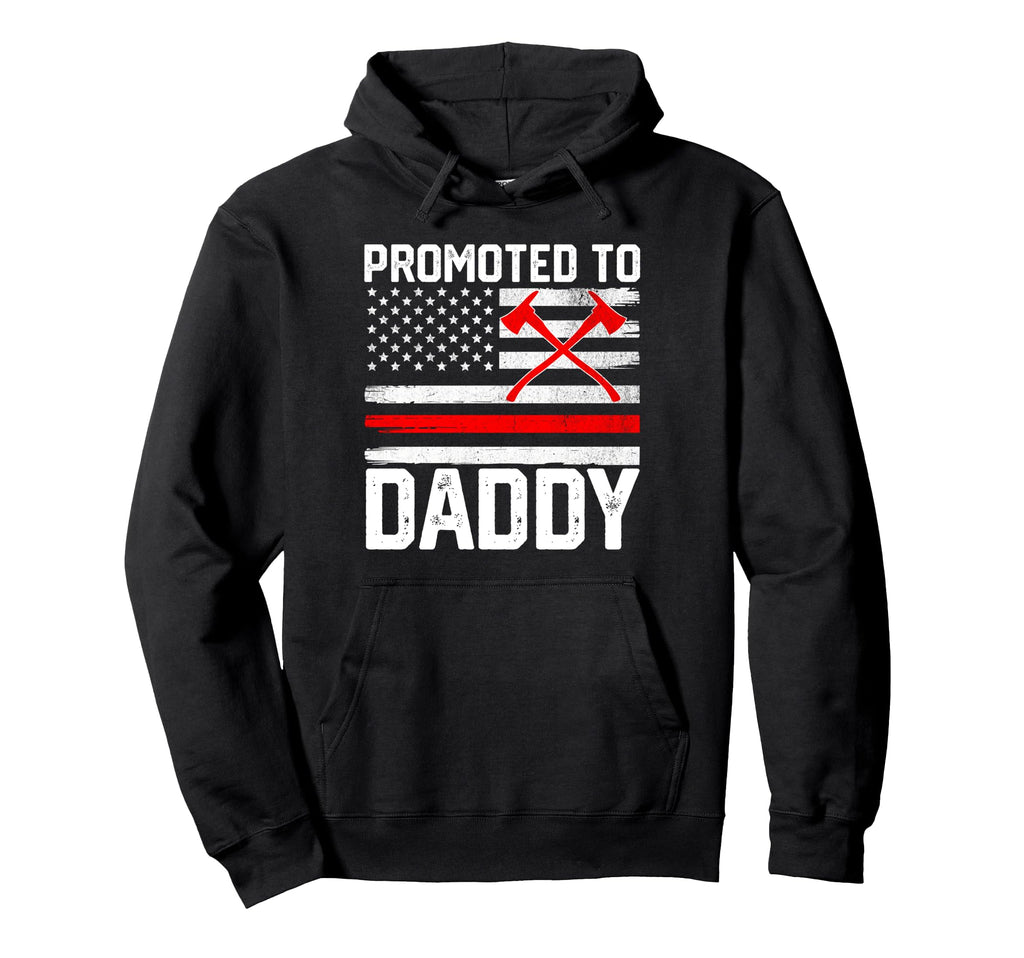 Promoted To Daddy Firefighter Fireman New Hoodie - Graphic Print Unisex - T-Shirt, Sweatshirt, Hoodie