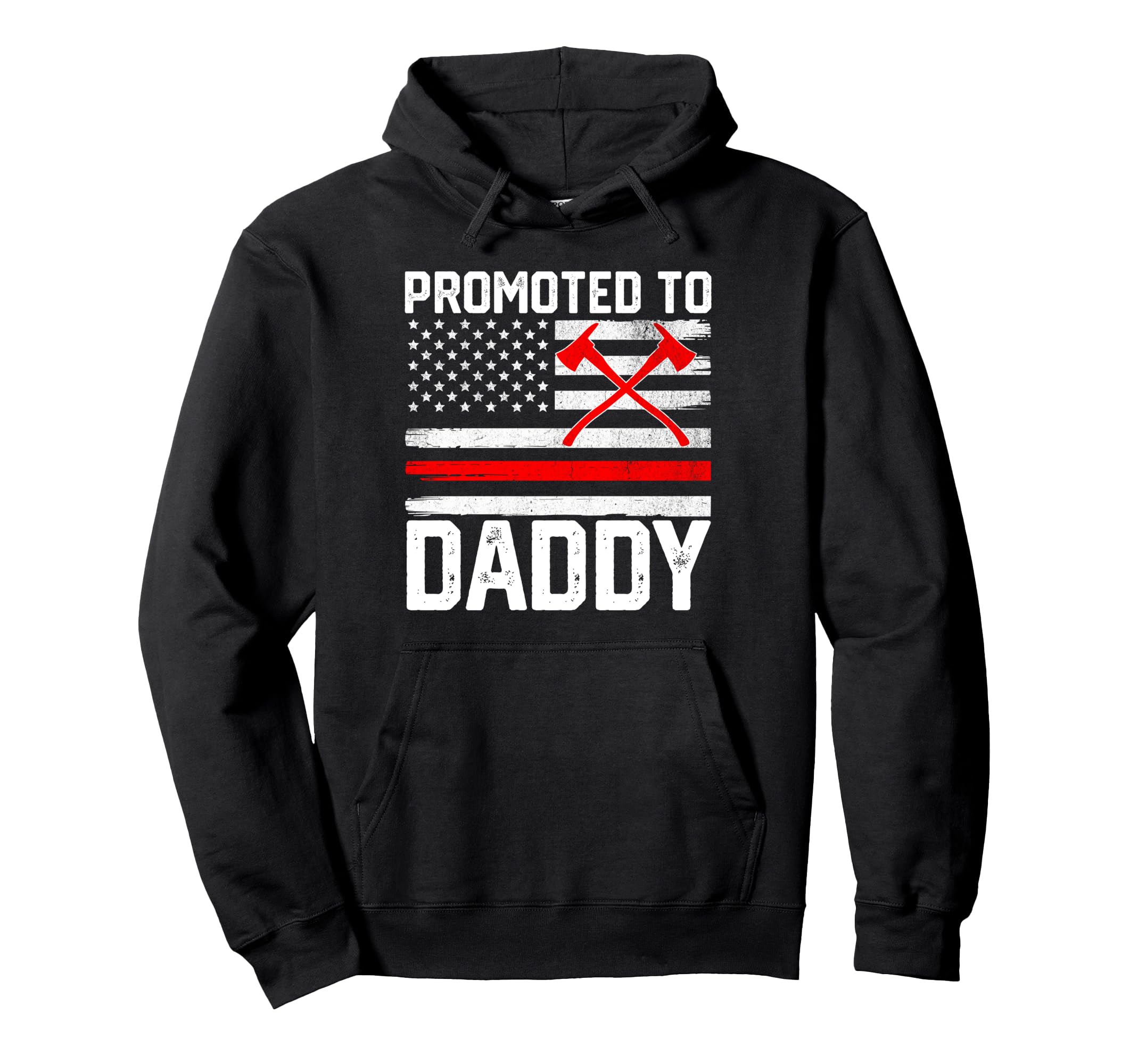 Promoted To Daddy Firefighter Fireman New Hoodie - Graphic Print Unisex - T-Shirt, Sweatshirt, Hoodie