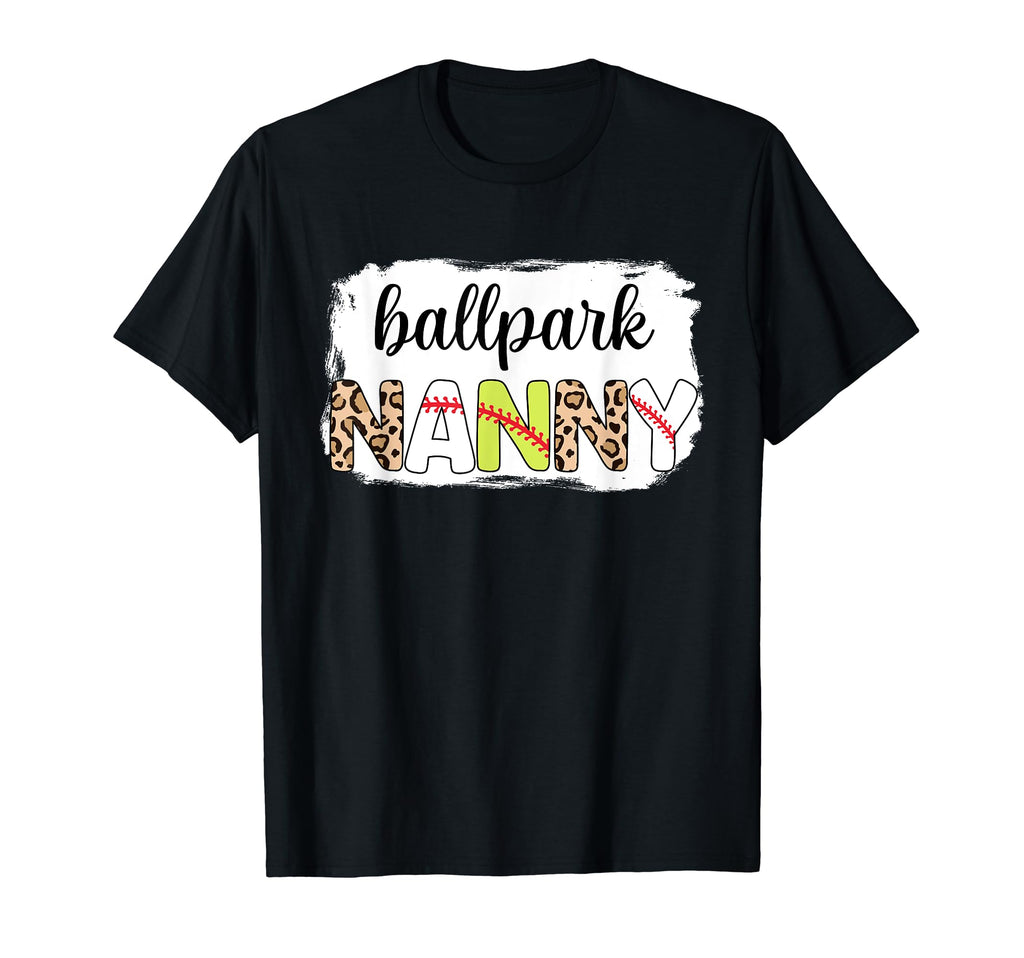 Bleached Ballpark Nanny Baseball Softball T-Shirt - Novelty Apparel Unisex - T-Shirt, Sweatshirt, Hoodie