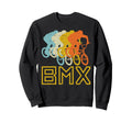 Bmx Bike 80S Racing Bicycle Sweatshirt - Fun Novelty Design Men Women - T-Shirt, Sweatshirt, Hoodie