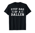 Soccer Step Dad Baller Soccer T-Shirt - Aesthetic Graphic for Adults - T-Shirt, Sweatshirt, Hoodie