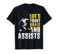 Lifes About Goals And Assists Soccer Funny T-Shirt - Trendy Graphic Unisex - T-Shirt, Sweatshirt, Hoodie