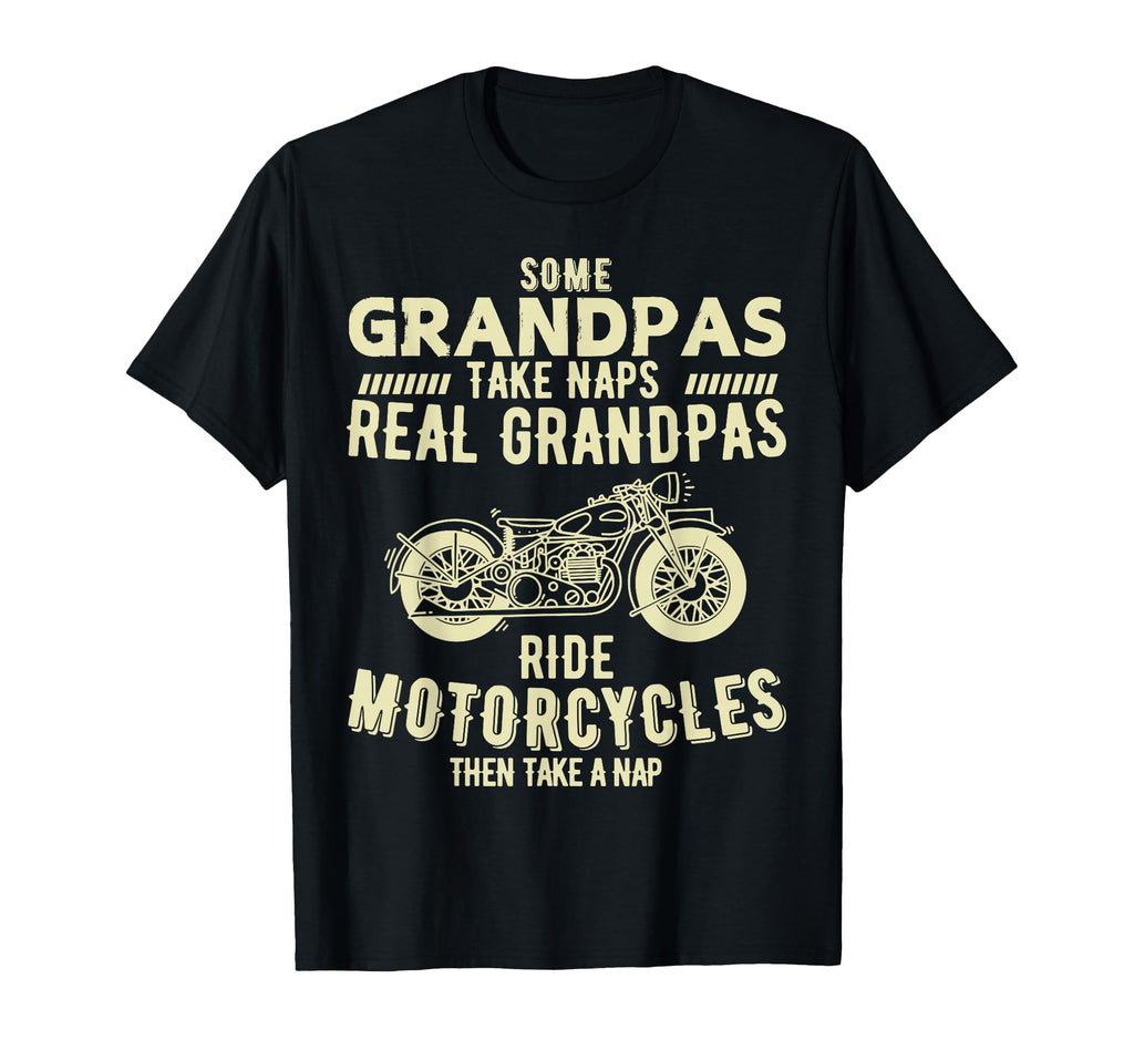 Some Grandpas Take Naps Real Grandpas T-Shirt - Graphic Print Men Women - T-Shirt, Sweatshirt, Hoodie