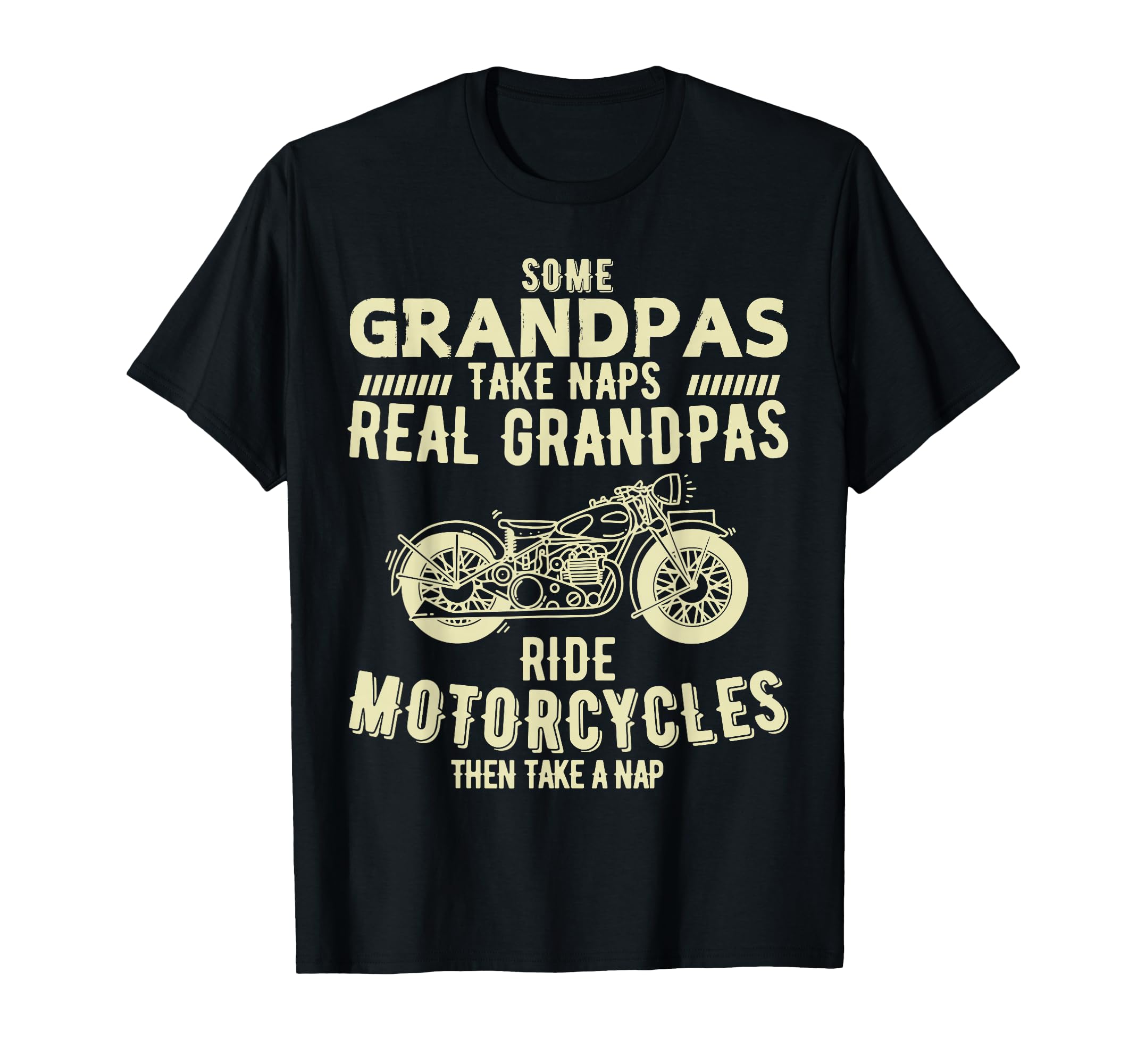 Some Grandpas Take Naps Real Grandpas T-Shirt - Graphic Print Men Women - T-Shirt, Sweatshirt, Hoodie