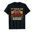 It Took Me 80 Years 80Th Birthday T-Shirt - Minimalist Print Unisex - T-Shirt, Sweatshirt, Hoodie