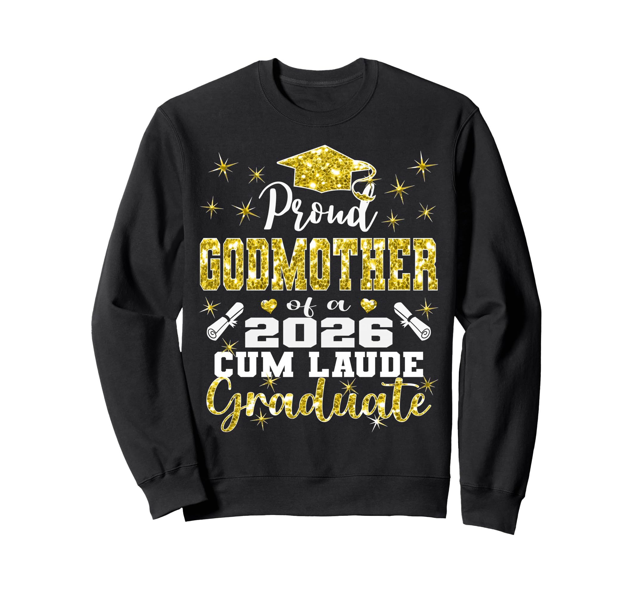 Proud Godmother 2026 Cum Laude Sweatshirt - Streetwear Style for Adults - T-Shirt, Sweatshirt, Hoodie