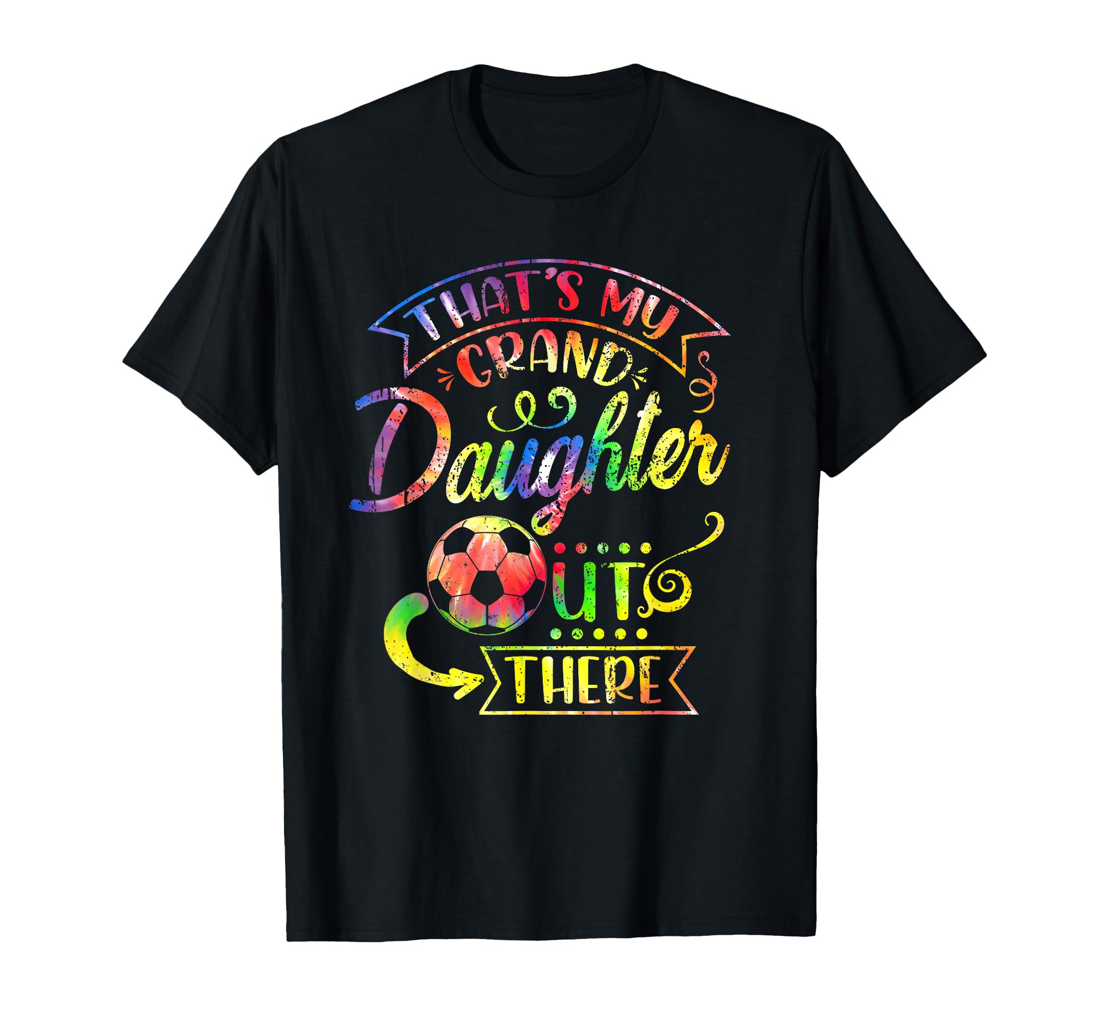Thats My Granddaughter Out There Soccer T-Shirt - Graphic Print Men Women - T-Shirt, Sweatshirt, Hoodie