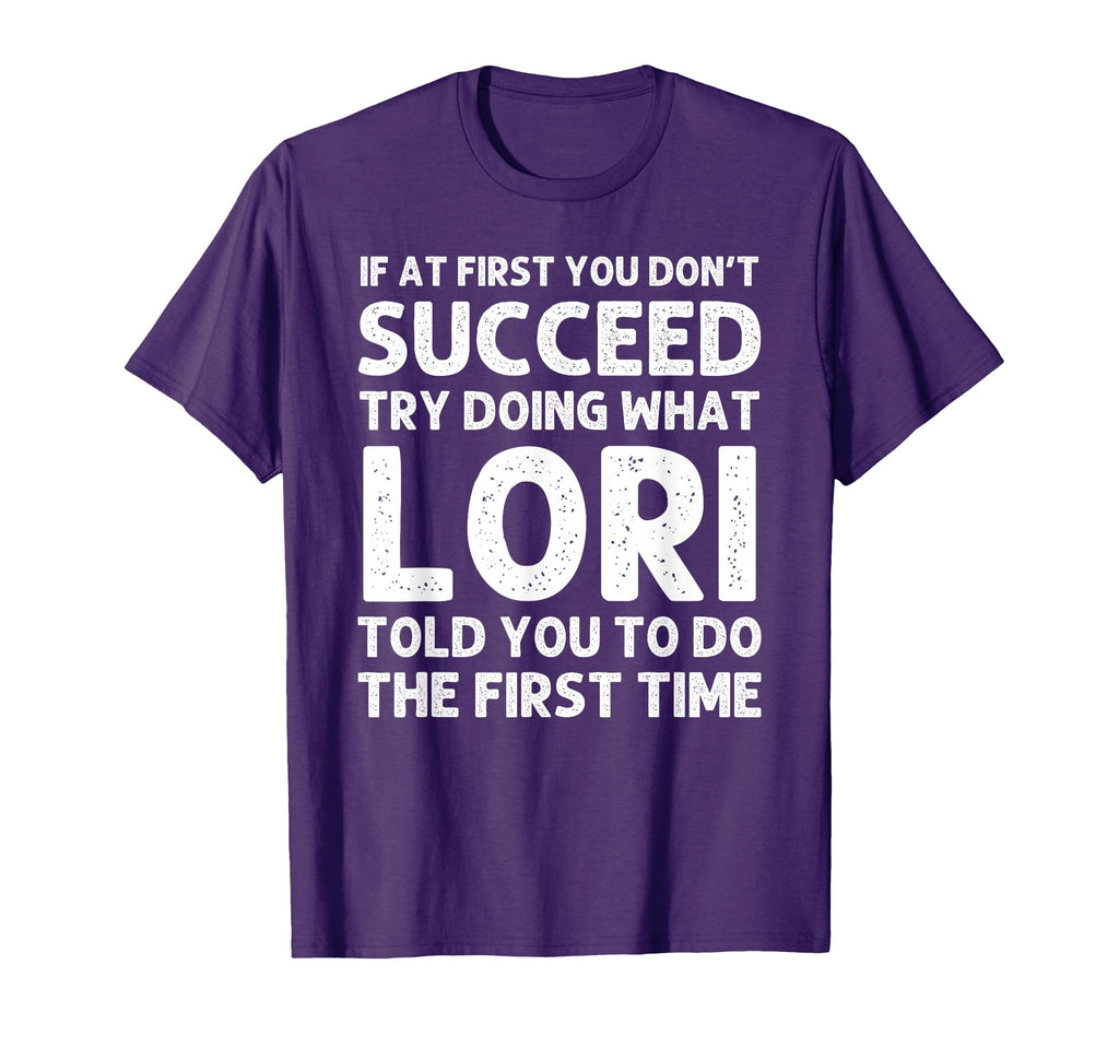 Lori Name Personalized Birthday Funny T-Shirt - Unique Graphic for Adults - T-Shirt, Sweatshirt, Hoodie