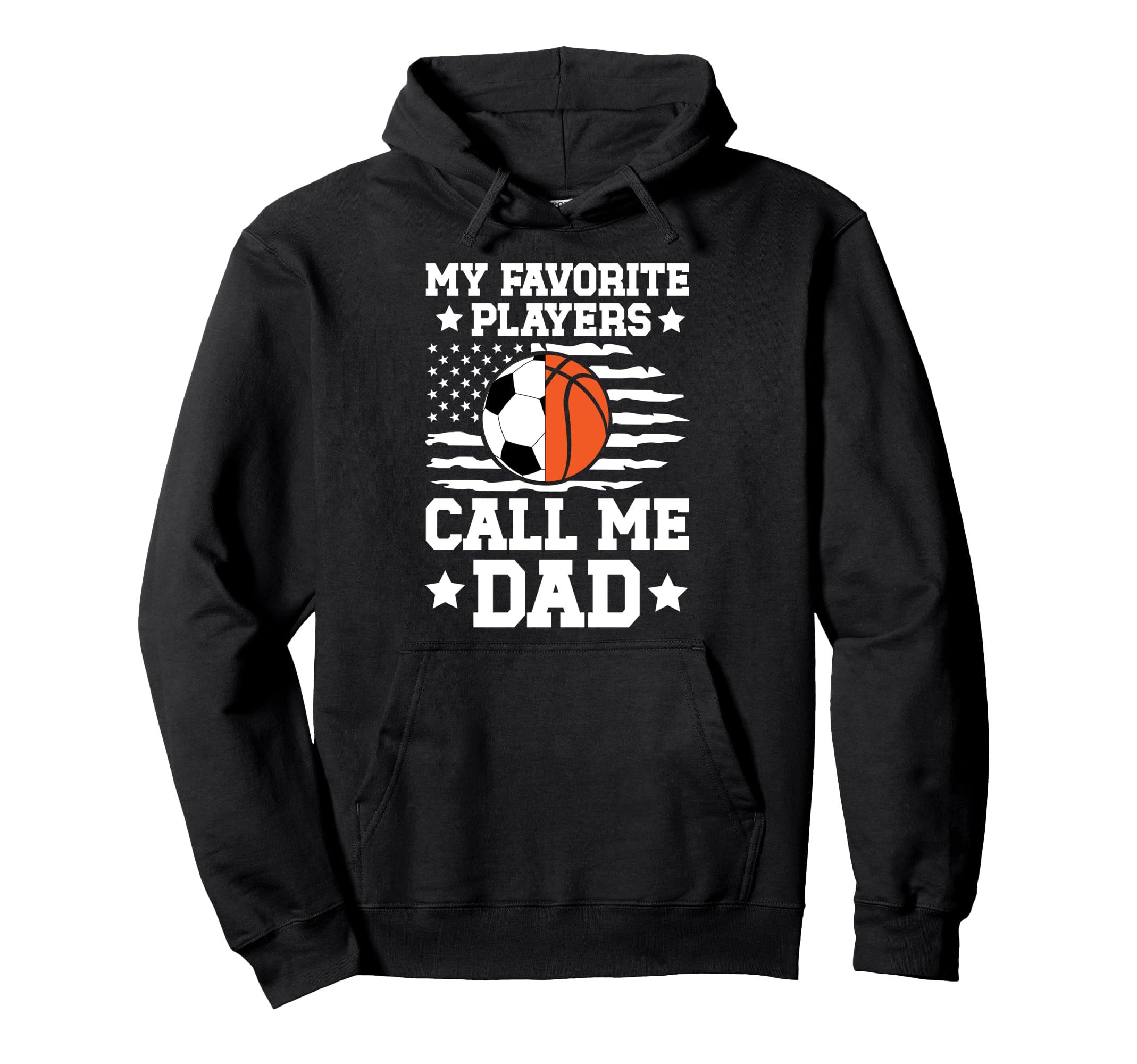 My Favorite Players Call Me Dad Soccer Hoodie - Unique Graphic Men Women - T-Shirt, Sweatshirt, Hoodie