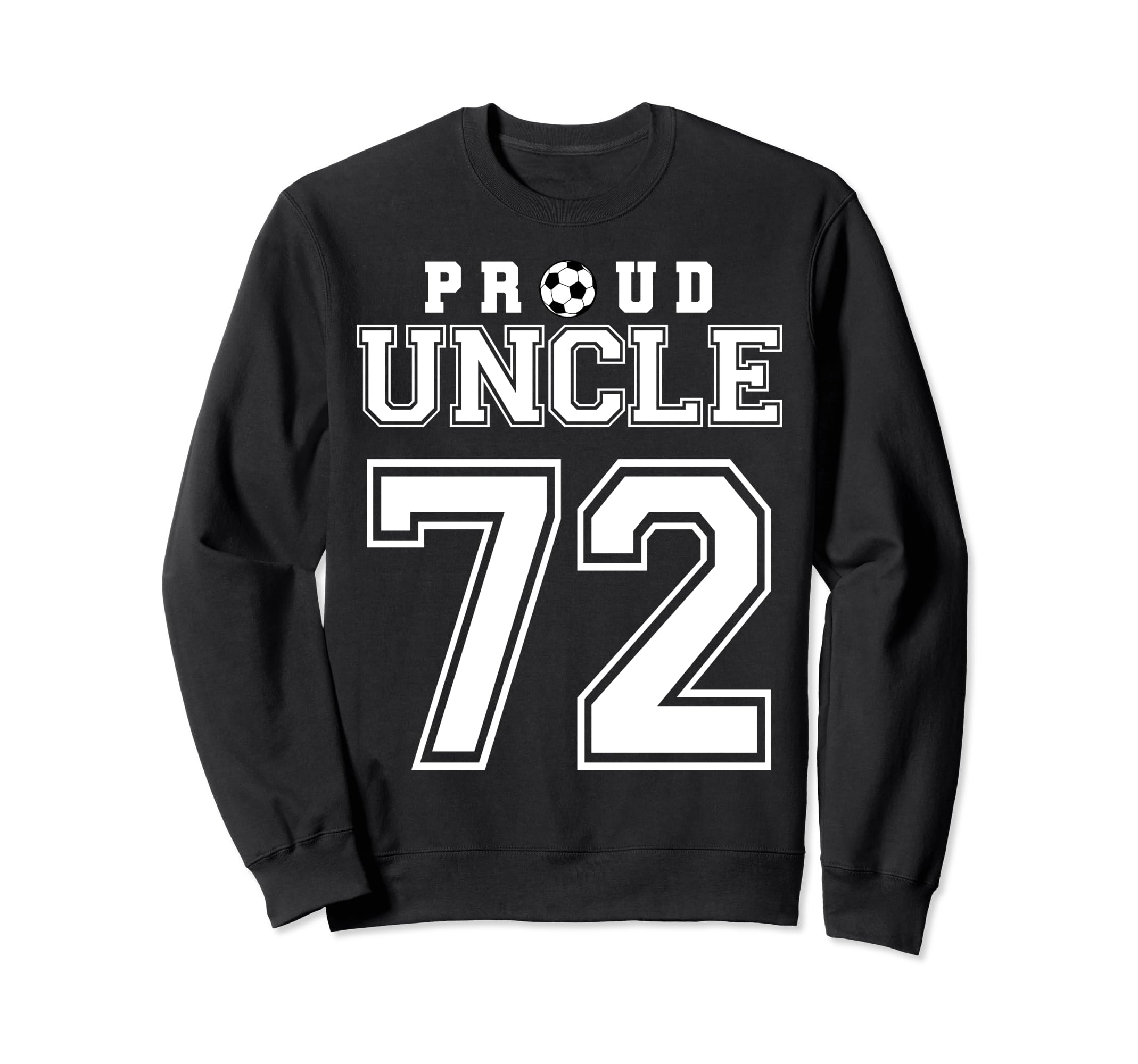 Number 72 Custom Proud Soccer Futbol Sweatshirt - Trendy Graphic Men Women - T-Shirt, Sweatshirt, Hoodie