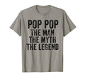Funny Pop Pop Myth Legend Dad Father T-Shirt - Fun Novelty Design Unisex - T-Shirt, Sweatshirt, Hoodie
