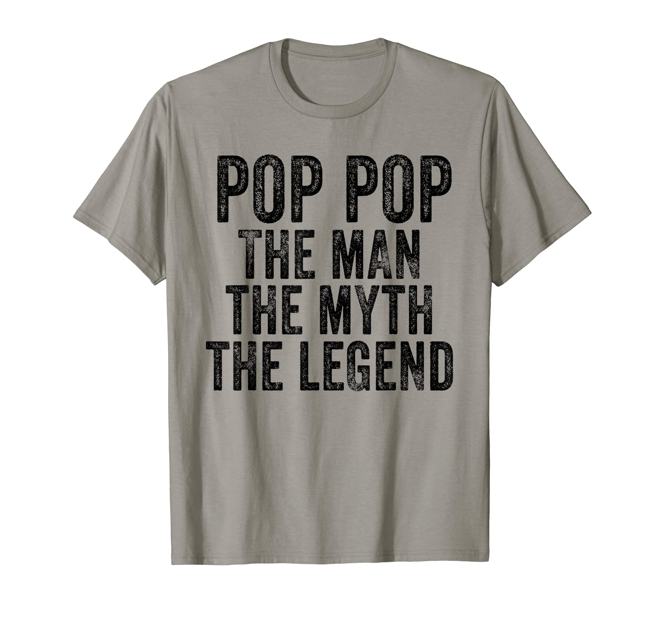 Funny Pop Pop Myth Legend Dad Father T-Shirt - Fun Novelty Design Unisex - T-Shirt, Sweatshirt, Hoodie