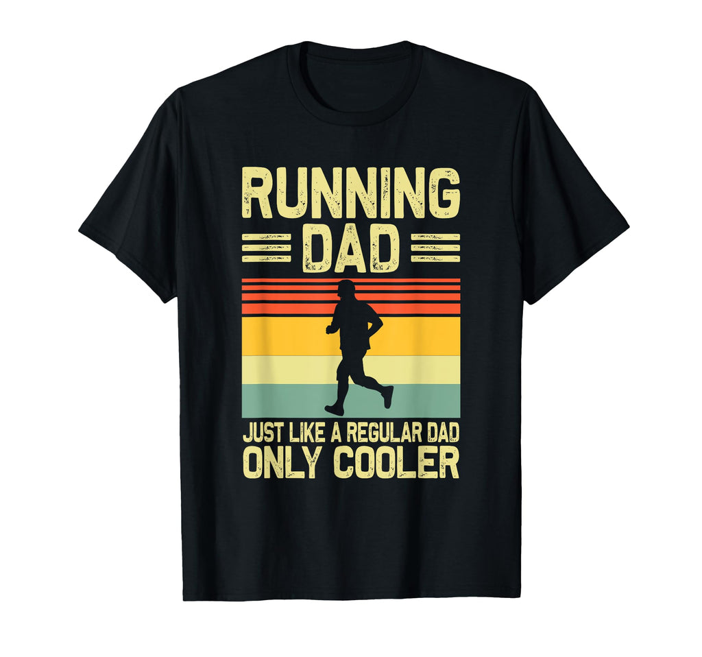 Funny Running Dad Marathon Runner T-Shirt - Streetwear Style Men Women - T-Shirt, Sweatshirt, Hoodie