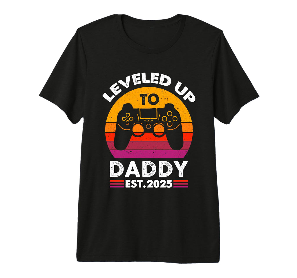 Leveled Up To Daddy 2025 Promoted T-Shirt - Fun Novelty Design for Adults - T-Shirt, Sweatshirt, Hoodie
