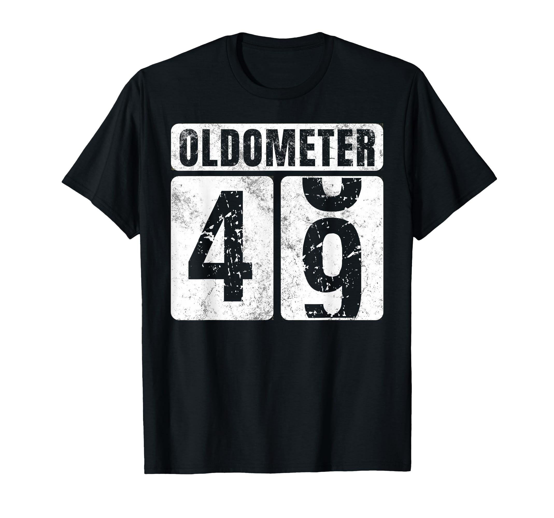 Oldometer 49 Funny 49Th Birthday Gift T-Shirt - Streetwear Style Unisex - T-Shirt, Sweatshirt, Hoodie