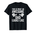 This Is What Awesome Dad Looks Like T-Shirt - Aesthetic Graphic Men Women - T-Shirt, Sweatshirt, Hoodie
