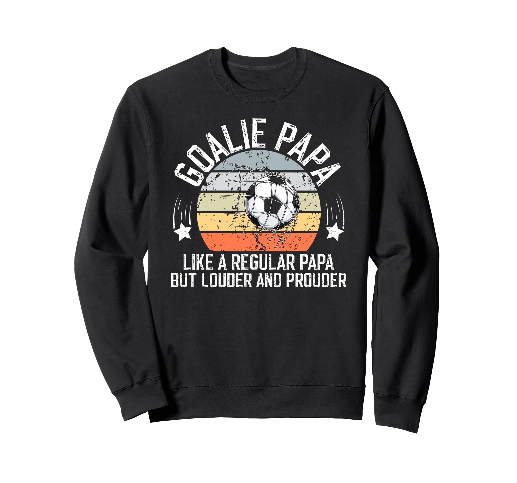 Soccer Goalie Papa Definition Sweatshirt - Fun Novelty Design Unisex - T-Shirt, Sweatshirt, Hoodie