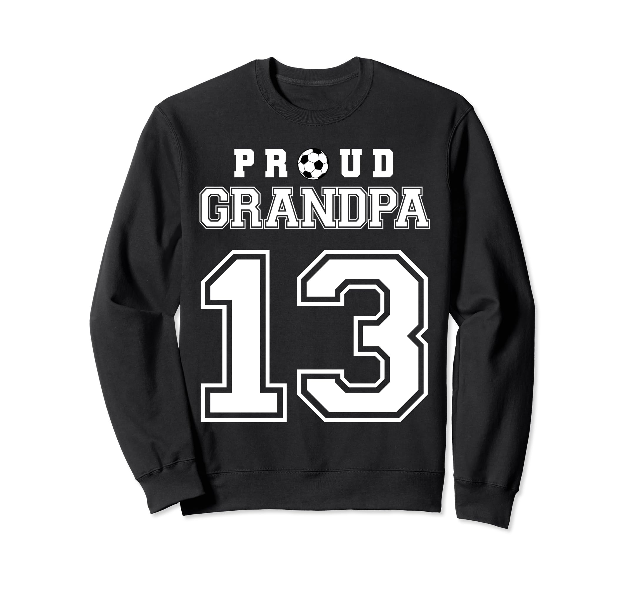 Number 13 Custom Proud Soccer Futbol Sweatshirt - Minimalist Print Unisex - T-Shirt, Sweatshirt, Hoodie