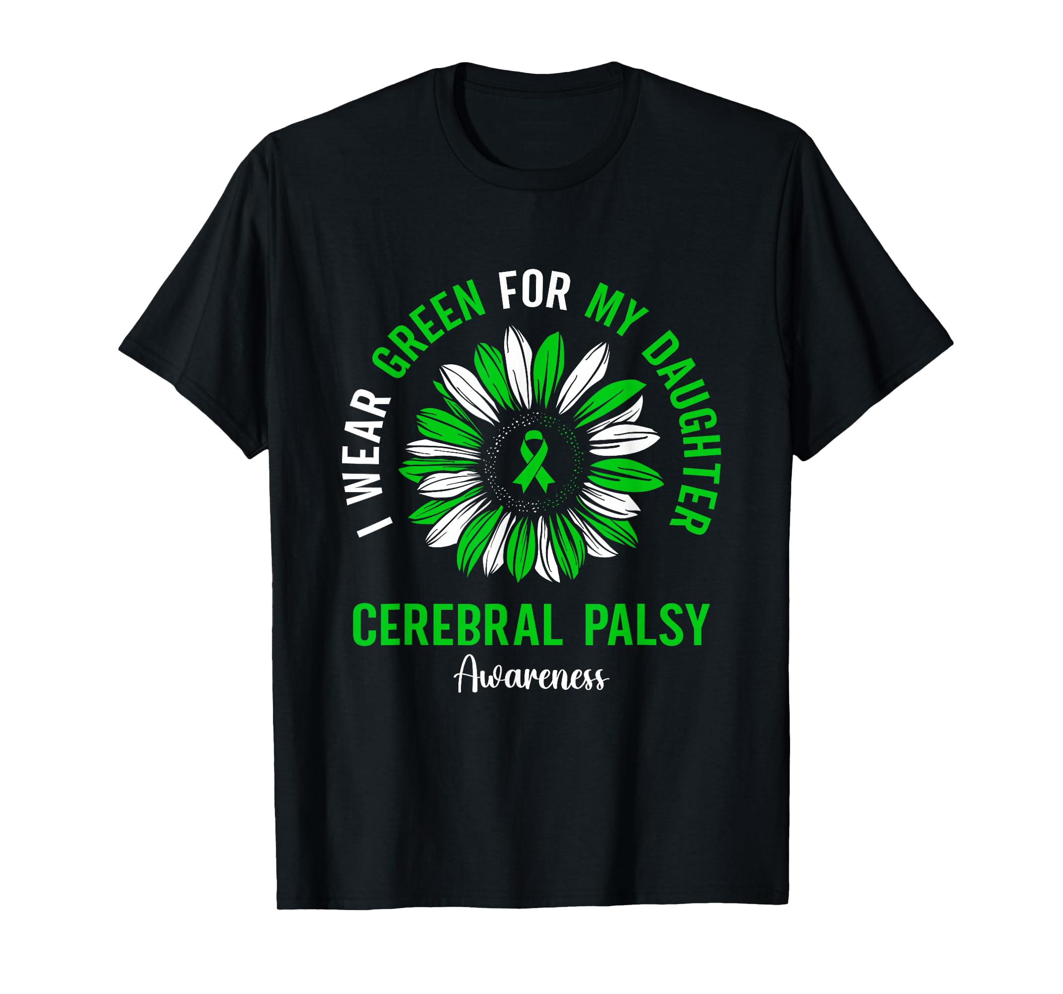 I Wear Green My Daughter Cerebral T-Shirt - Custom Art Print for Adults - T-Shirt, Sweatshirt, Hoodie
