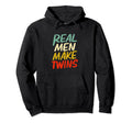 Real Make Twins Funny Twin Dad Hoodie - Graphic Print Men Women - T-Shirt, Sweatshirt, Hoodie