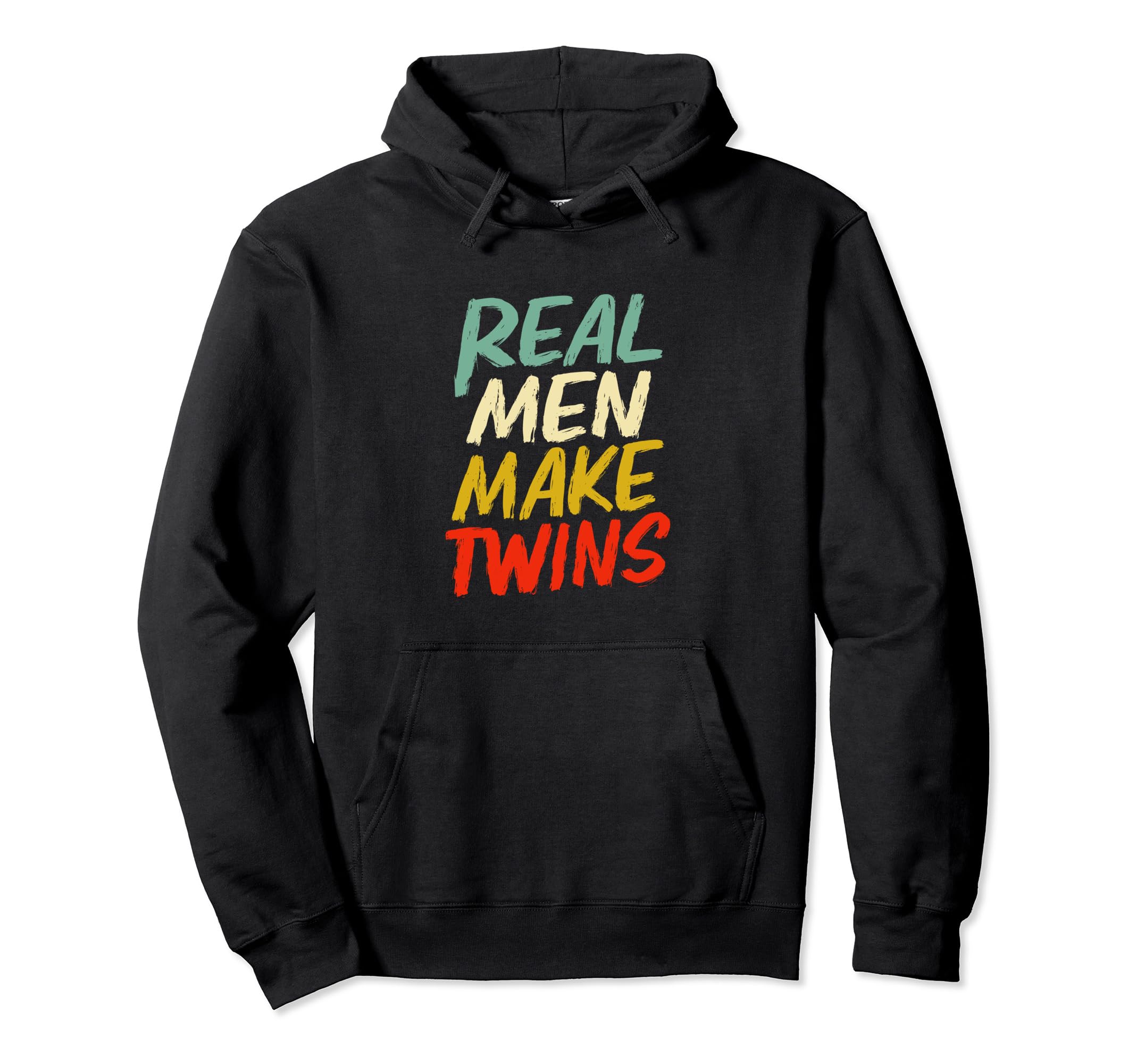 Real Make Twins Funny Twin Dad Hoodie - Graphic Print Men Women - T-Shirt, Sweatshirt, Hoodie