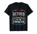 Retired 2026 Decoration Not My T-Shirt - Novelty Apparel for Adults - T-Shirt, Sweatshirt, Hoodie