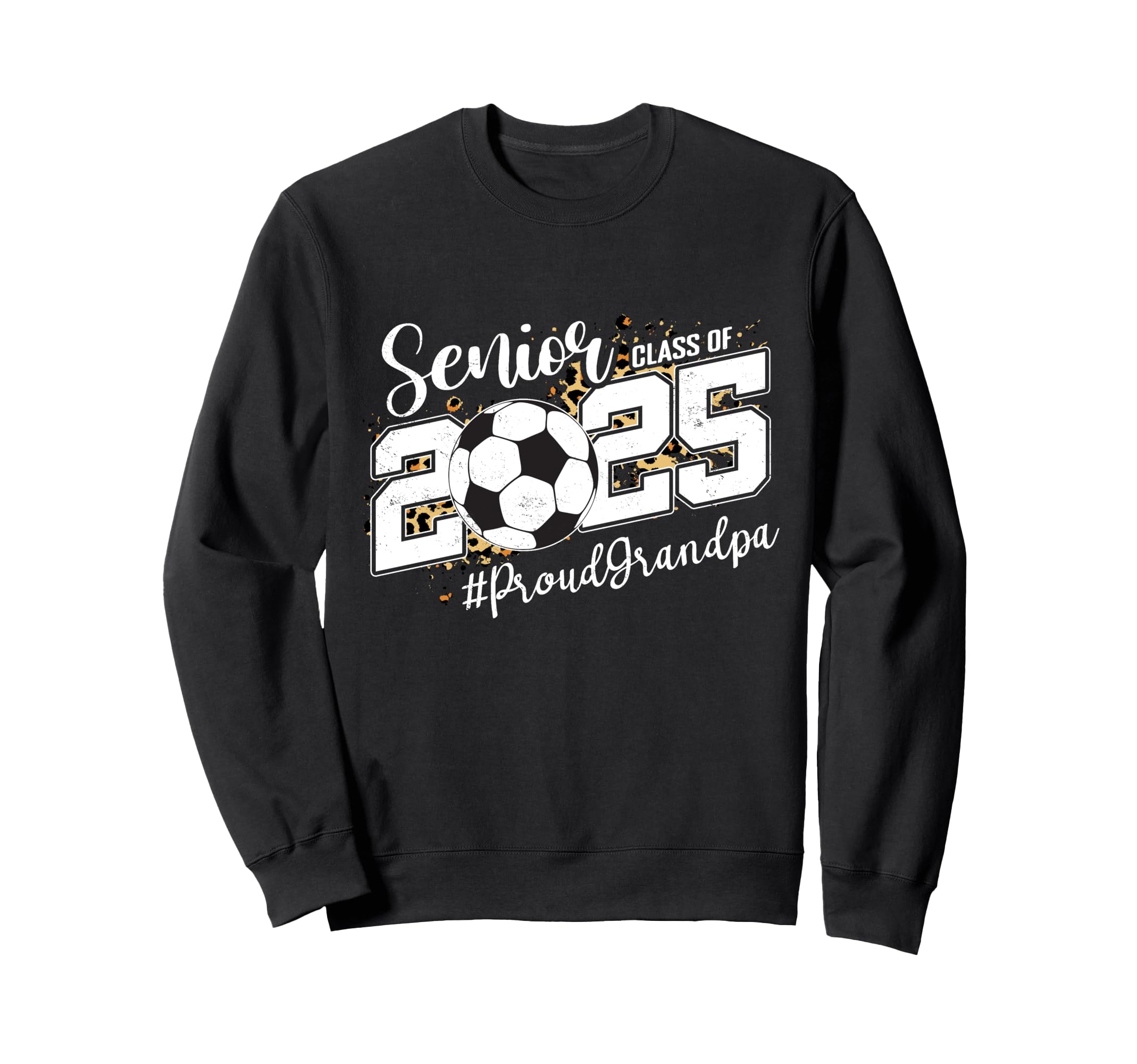 Proud Grandpa 2025 Senior Sweatshirt - Casual Everyday Wear for Adults - T-Shirt, Sweatshirt, Hoodie