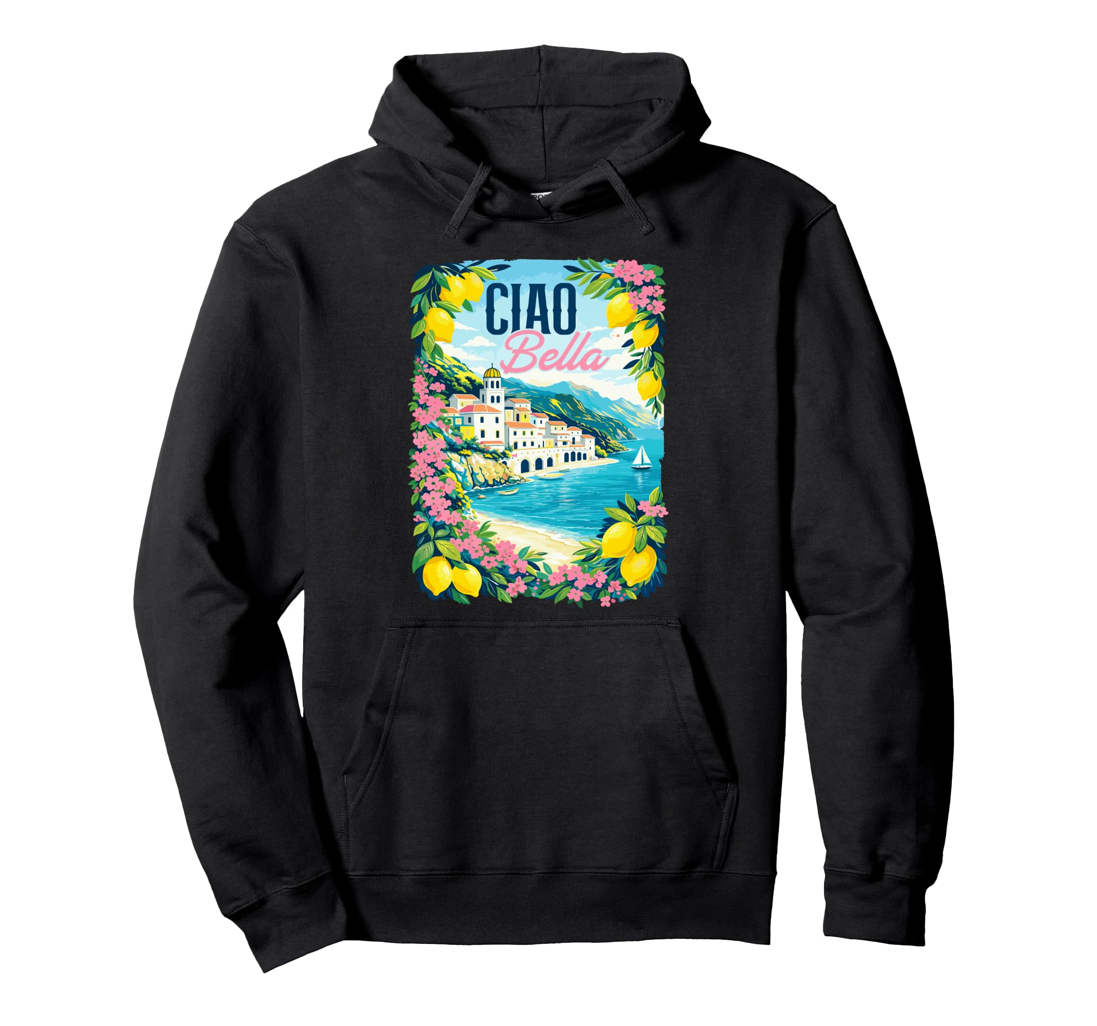 Ciao Bella Amalfi Coast Italy Lemon Hoodie - Custom Art Print Unisex - T-Shirt, Sweatshirt, Hoodie