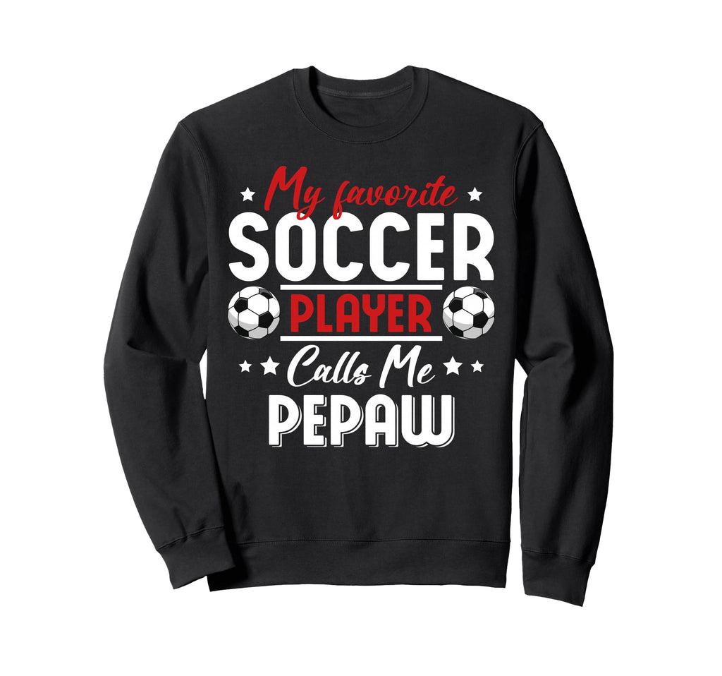 My Favorite Soccer Player Calls Me Sweatshirt - Aesthetic Graphic Unisex - T-Shirt, Sweatshirt, Hoodie