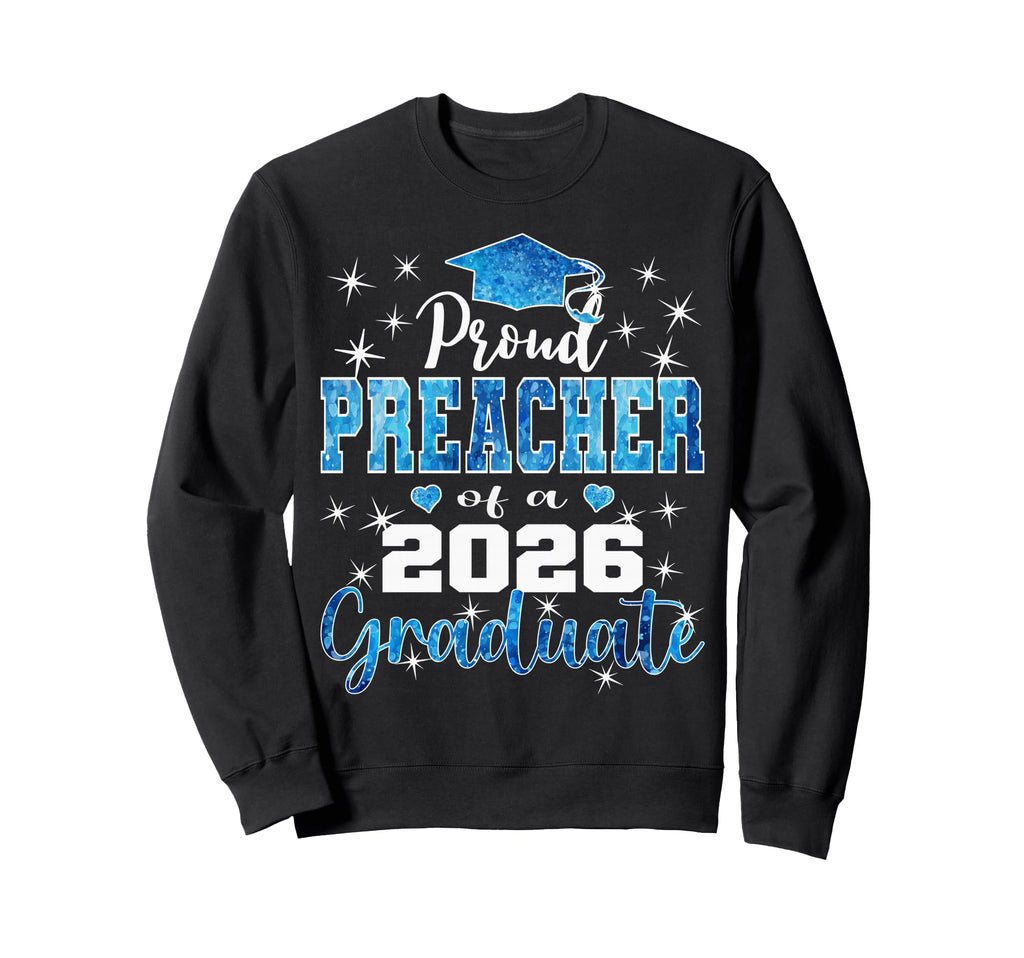 Super Proud Preacher 2026 Sweatshirt - Aesthetic Graphic for Adults - T-Shirt, Sweatshirt, Hoodie