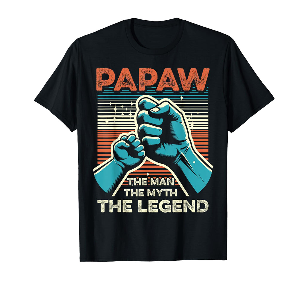 Papaw Myth Legend Dad Grandpa T-Shirt - Casual Everyday Wear for Adults - T-Shirt, Sweatshirt, Hoodie