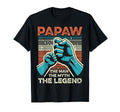 Papaw Myth Legend Dad Grandpa T-Shirt - Casual Everyday Wear for Adults - T-Shirt, Sweatshirt, Hoodie