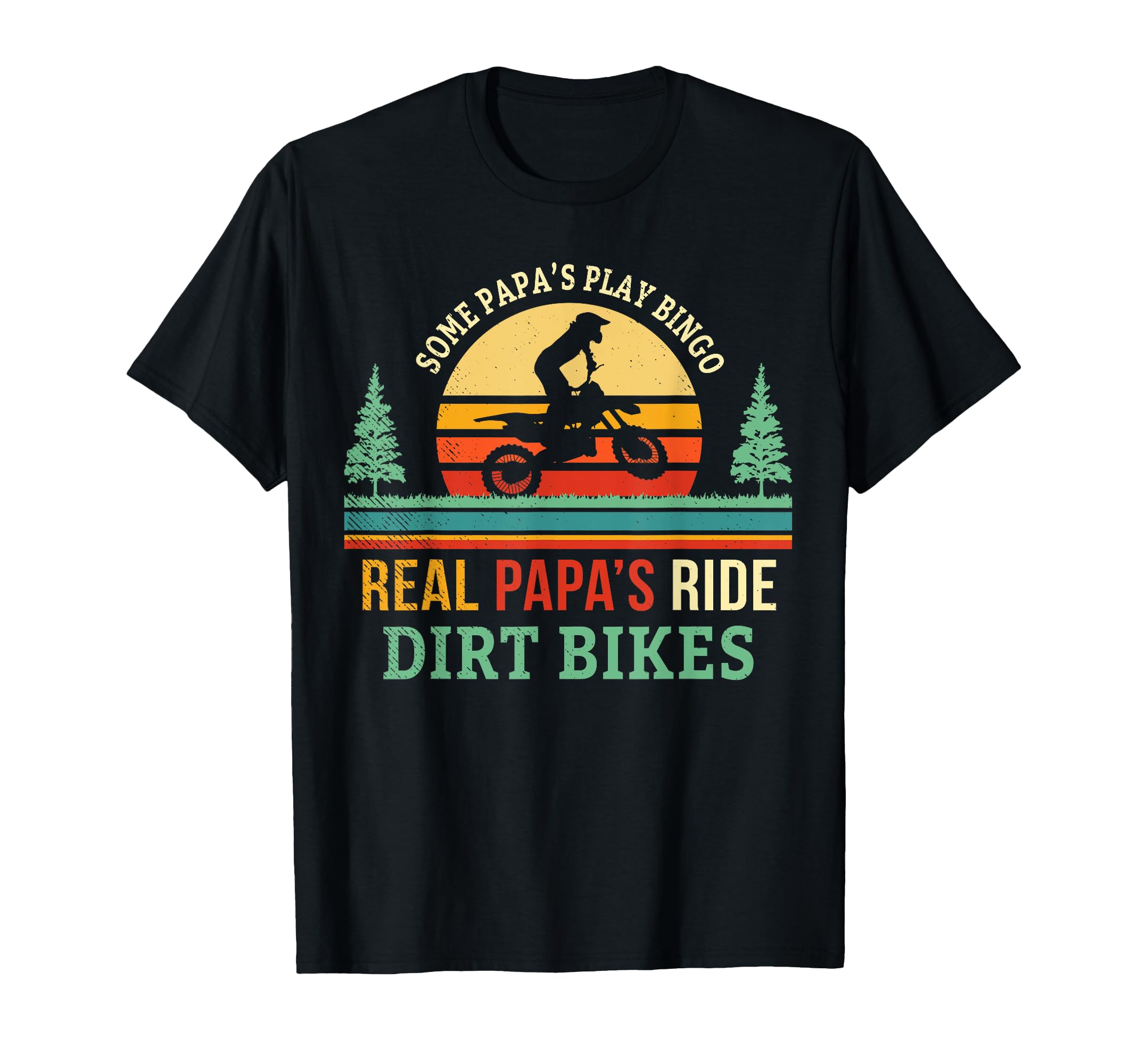 Papa Dirt Bike Gift Dad Dirtbike Gifts T-Shirt - Streetwear Style Unisex - T-Shirt, Sweatshirt, Hoodie