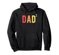 Dad 3 Dad 3 Third Time Father Dad 3 Hoodie - Aesthetic Graphic Unisex - T-Shirt, Sweatshirt, Hoodie