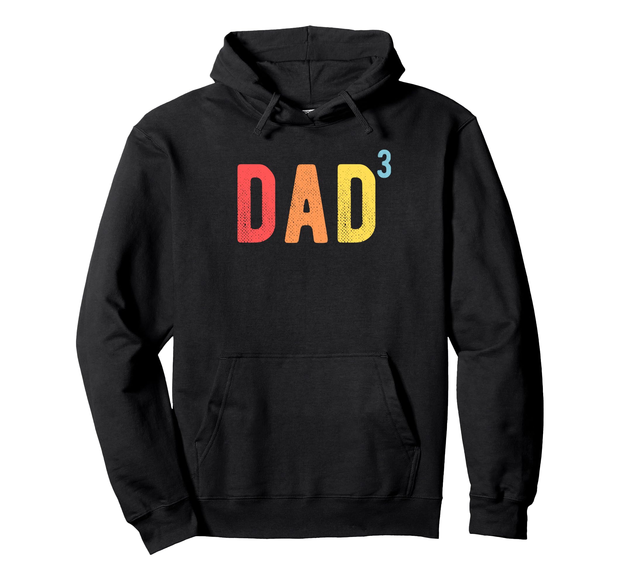 Dad 3 Dad 3 Third Time Father Dad 3 Hoodie - Aesthetic Graphic Unisex - T-Shirt, Sweatshirt, Hoodie
