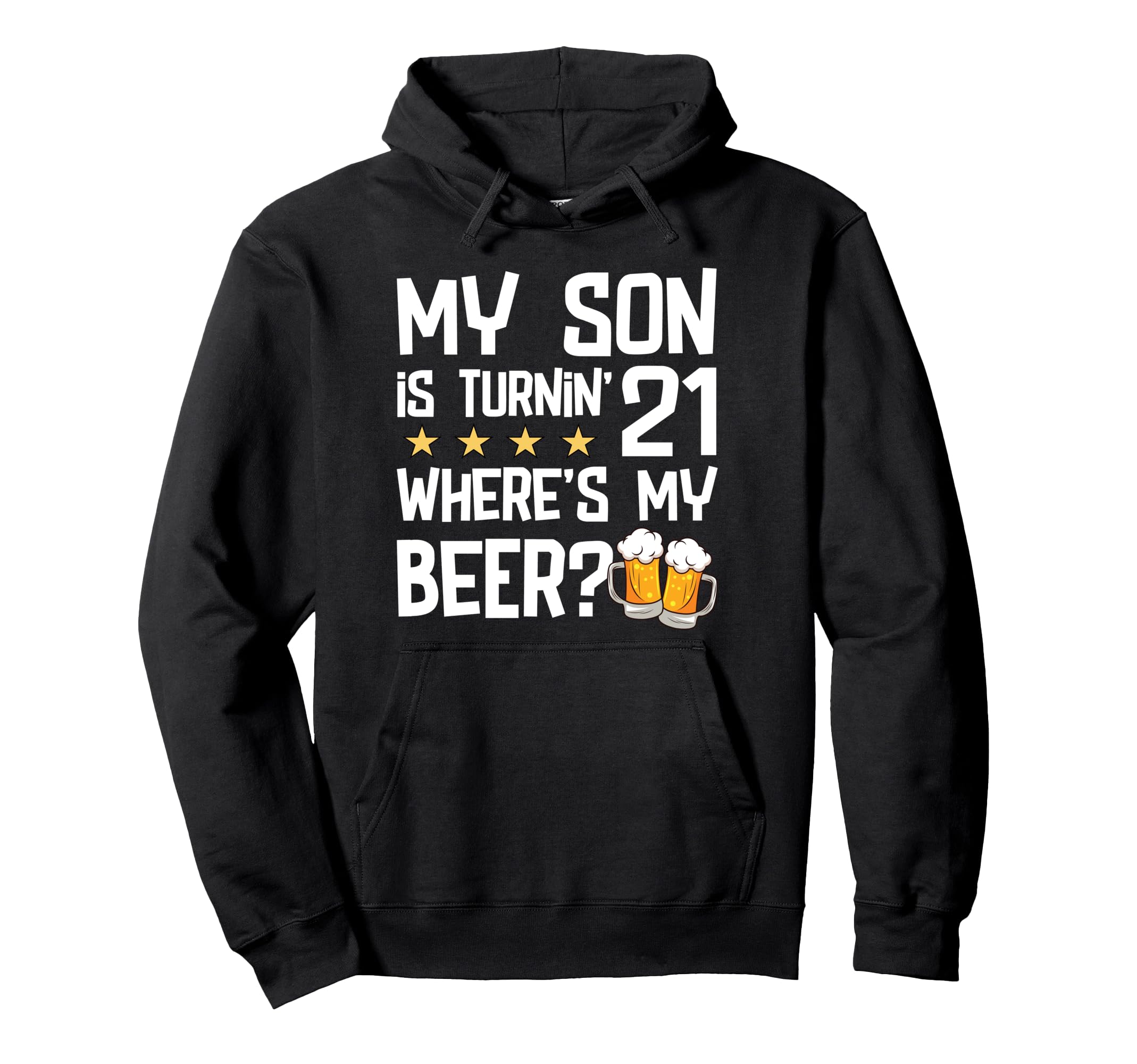My Son Is Turning 21 Mom Dad 21St Hoodie - Aesthetic Graphic Unisex - T-Shirt, Sweatshirt, Hoodie