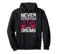Drummer Never Underestimate Drums Hoodie - Graphic Print for Adults - T-Shirt, Sweatshirt, Hoodie