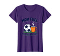 Mom Fuel Requires Matches Soccer T-Shirt - Aesthetic Graphic for Adults - T-Shirt, Sweatshirt, Hoodie
